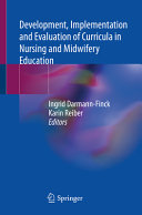 Development, implementation and evaluation of curricula in nursing and midwifery education /