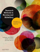 Research methods in nursing and midwifery : pathways to evidence-based practice /