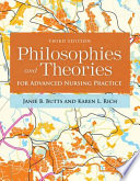 Philosophies and theories for advanced nursing practice /
