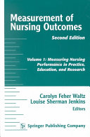 Measurement of nursing outcomes /