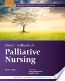 Oxford textbook of palliative nursing /