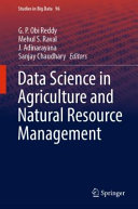 Data science in agriculture and natural resource management /