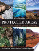 The world's protected areas : status, values and prospects in the 21st century /