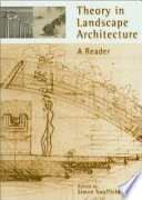 Theory in landscape architecture : a reader /