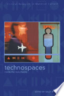 Technospaces : inside the new media /
