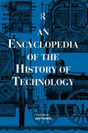 An Encyclopaedia of the history of technology /