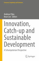 Innovation, catch-up and sustainable development : a Schumpeterian perspective /