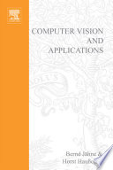 Computer vision and applications : a guide for students and practitioners /