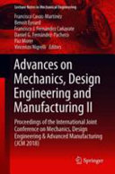 Advances on mechanics, design engineering and manufacturing II : proceedings of the International Joint Conference on Mechanics, Design Engineering & Advanced Manufacturing (JCM 2018) /