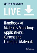 Handbook of materials modeling : applications : current and emerging materials /