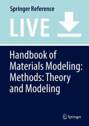 Handbook of materials modeling : methods : theory and modeling /