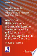 International RILEM Conference on synergising expertise towards sustainability and robustness of cement-based materials and concrete structures : Synercrete'23..