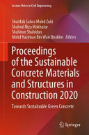 Proceedings of the Sustainable Concrete Materials and Structures in Construction 2020 : towards sustainable green concrete /