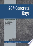 26th Concrete Days : selected peer-reviewed full text papers from 26th International Conference Concrete Days : selected, peer-reviewed papers from the 26th International Conference Concrete Days 2019 (26th CD 2019), November 20-21, 2019, Hradec Kralove, Czech Republic /