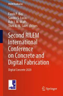 Second RILEM International Conference on Concrete and Digital Fabrication : Digital Concrete 2020 /