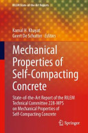 Mechanical properties of self-compacting concrete : state-of-the-art report of the RILEM technical committee 228-MPS on mechanical properties of self-compacting concrete /