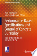 Performance-based specifications and control of concrete durability : state-of-the-art report RILEM TC 230-PSC /