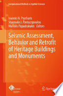 Seismic assessment, behavior and retrofit of heritage buildings and monuments /