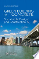 Green building with concrete : sustainable design and construction /