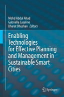 Enabling technologies for effective planning and management in sustainable smart cities /