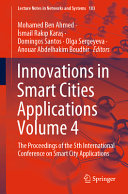 Innovations in smart cities applications. the proceedings of the 5th International Conference on Smart City Applications /