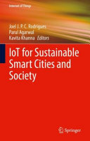 IoT for sustainable smart cities and society /