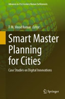 Smart master planning for cities : case studies on digital innovations /