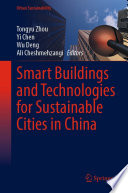 Smart buildings and technologies for sustainable cities in China /