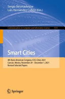 Smart cities : 4th Ibero-American Congress, ICSC-Cities 2021, Cancún, Mexico, November 29-December 1, 2021, Revised selected papers /