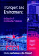 Transport and environment : in search of sustainable solutions /