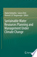Sustainable water resources planning and management under climate change /