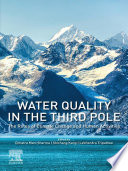 Water quality in the third pole : the roles of climate change and human activities /