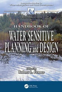 Handbook of water sensitive planning and design /