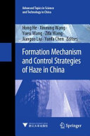 Formation mechanism and control strategies of haze in China /
