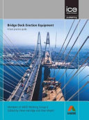 Bridge deck erection equipment : a best practice guide /