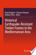 Historical earthquake-resistant timber frames in the Mediterranean Area /