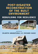 Post-disaster reconstruction of the built environment : rebuilding for resilience /
