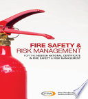Fire safety and risk management : for the NEBOSH national certificate in fire safety and risk management /
