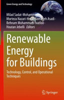 Renewable energy for buildings : technology, control, and operational techniques /