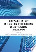 Renewable energy integration with building energy systems : a modelling approach /
