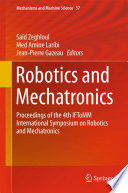 Robotics and mechatronics : proceedings of the 4th IFToMM International Symposium on Robotics and Mechatronics /