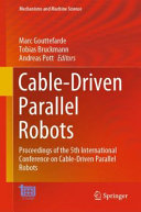 Cable-driven parallel robots : proceedings of the 5th International Conference on Cable-Driven Parallel Robots /