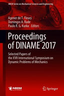 Proceedings of DINAME 2017 : selected papers of the XVII International Symposium on Dynamic Problems of Mechanics /