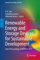 Renewable energy and storage devices for sustainable development : select proceedings of IWRESD 2021 /