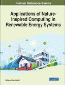 Applications of nature-inspired computing in renewable energy systems /