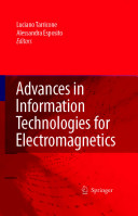 Advances in information technologies for electromagnetics /