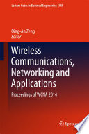Wireless communications, networking and applications : proceedings of WCNA 2014 /