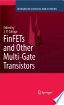 FinFETs and other multi-gate transistors /