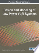 Design and modeling of low power VLSI systems /