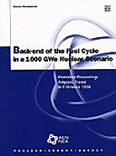 Back-end of the fuel cycle in a 1000 GWe nuclear scenario : workshop proceedings, Avignon, France, 6-7 October 1998 /